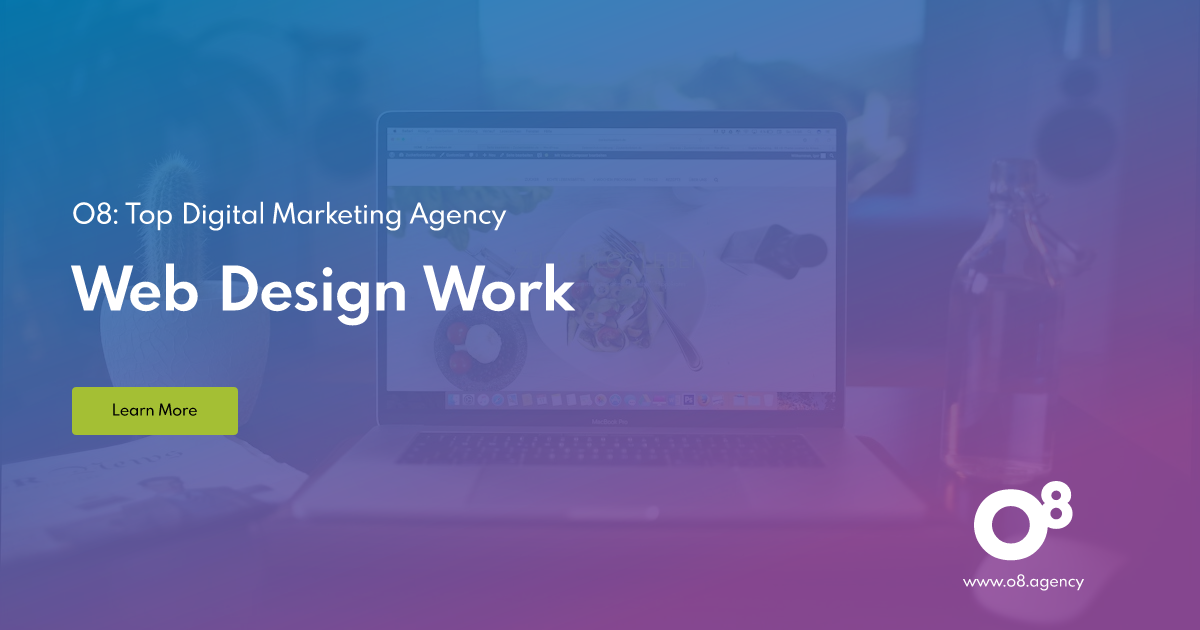 Web Design Work Portfolio | O8 Digital Marketing Agency