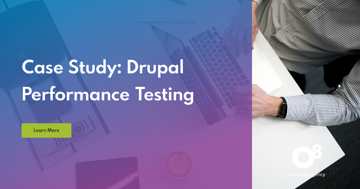 Drupal Performance Testing Case Study: Real Results | O8