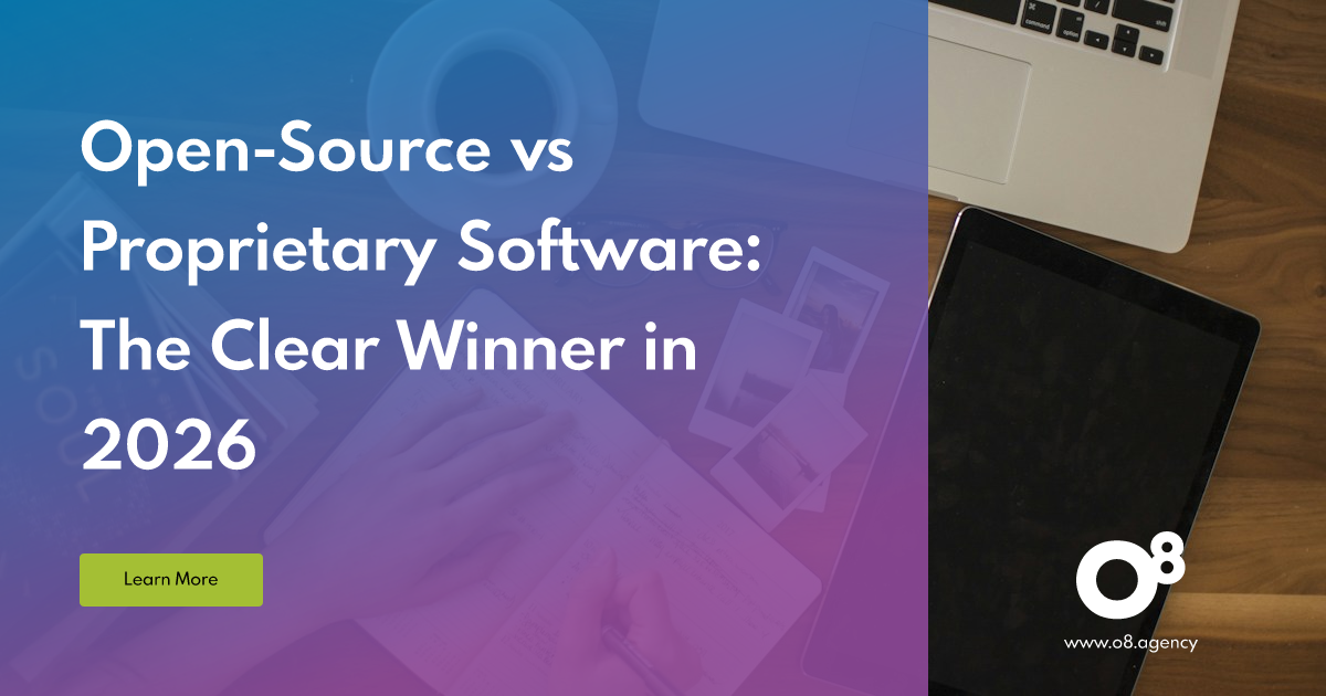 Open-Source vs. Proprietary Software: The 2026 Verdict | O8