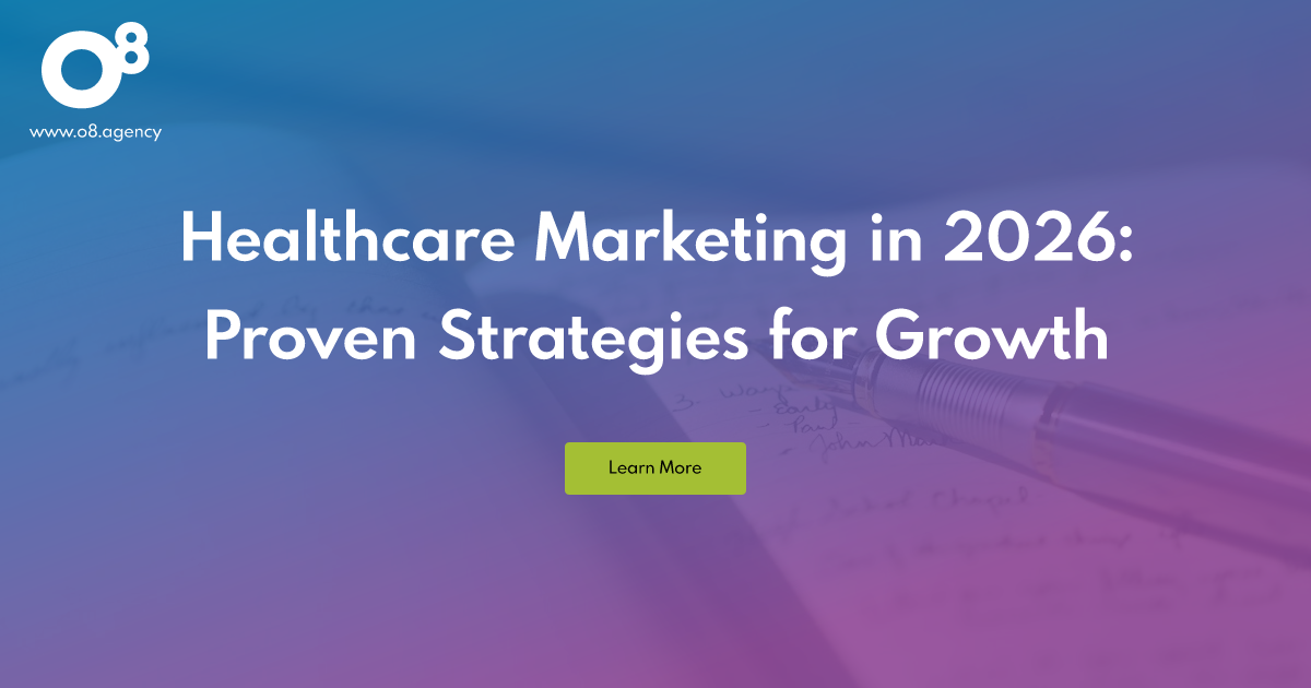 Healthcare Marketing Strategy: A Complete Guide (2026) | O8