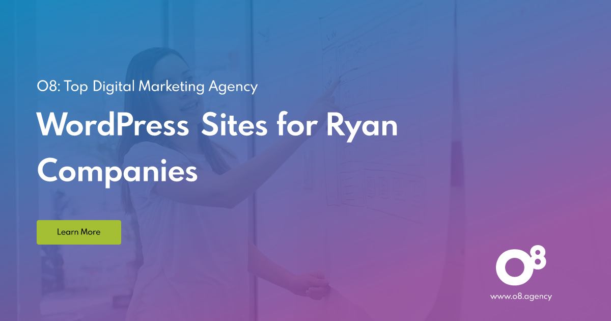 WordPress Sites for Ryan Companies | O8