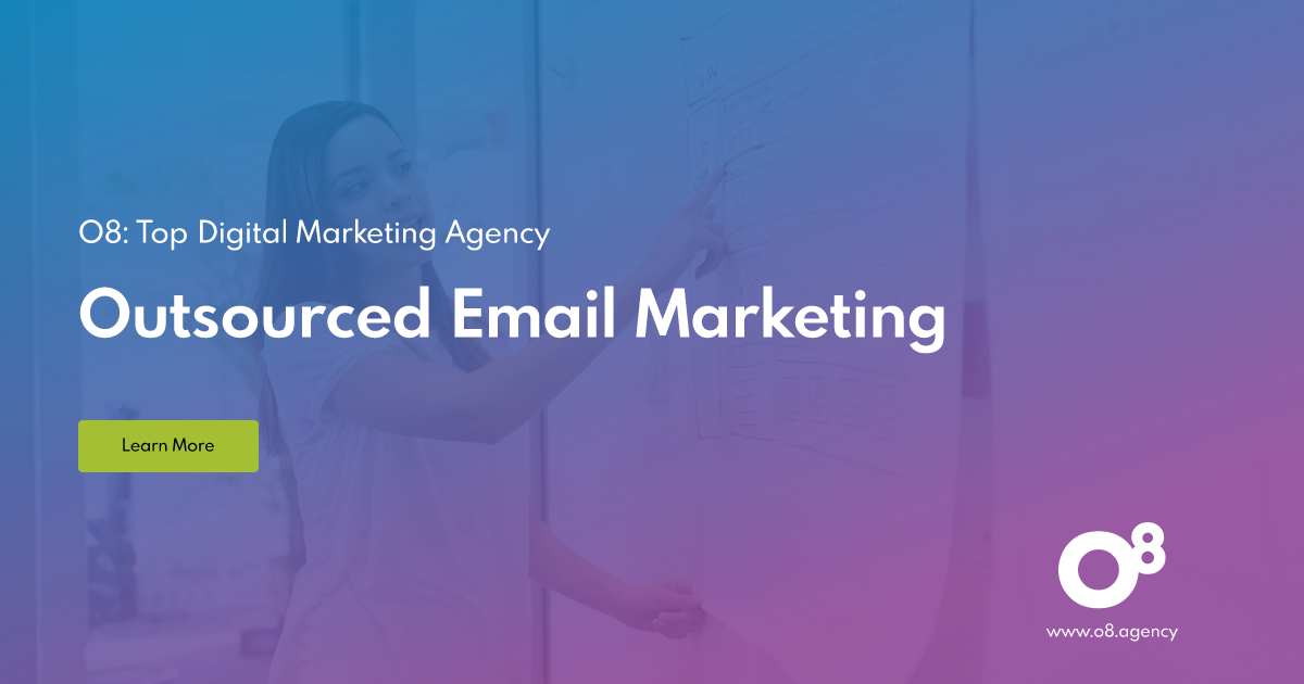Outsourced Email Marketing | O8