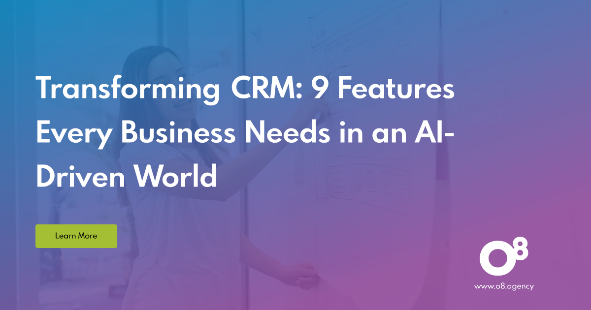 9 CRM Features Every Business Needs in 2026 | O8